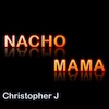 Nacho Mama - Video